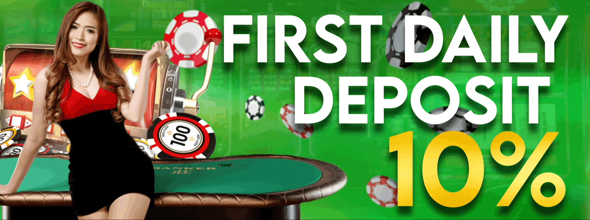 FIRST DAILY DEPOSIT 10%